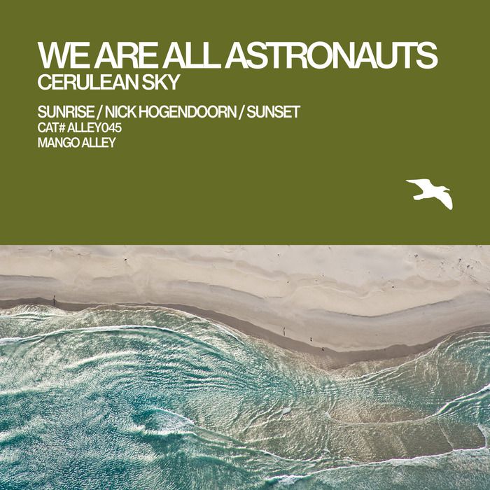We Are All Astronauts – Cerulean Sky