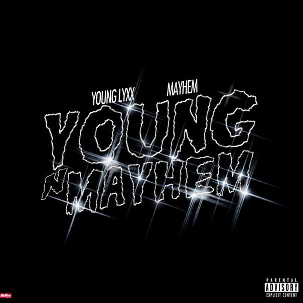 Young Lyxx – Young N Mayhem