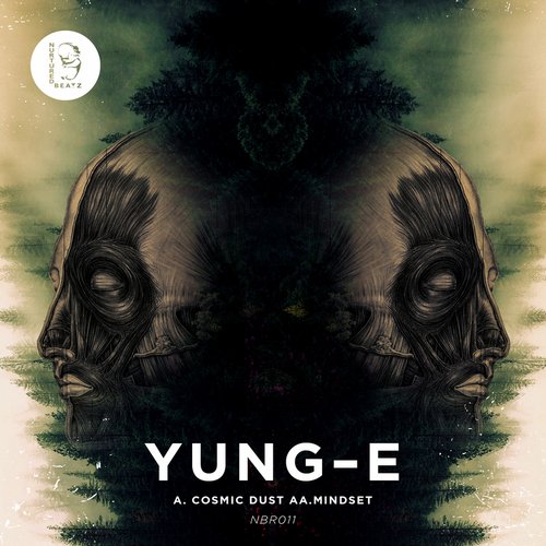 Yung E – Cosmic Dust / Mindset