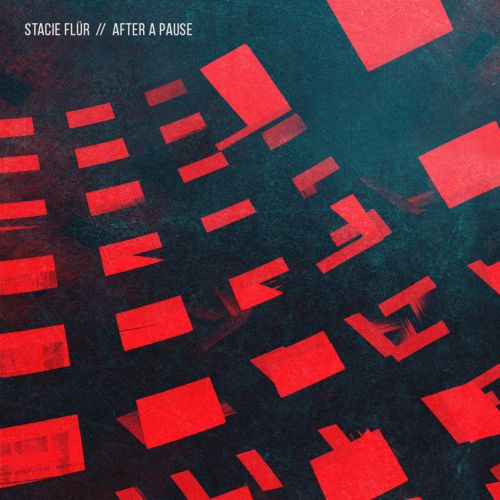 Stacie Flür – After a Pause