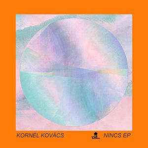 Kornél Kovács – Nincs EP