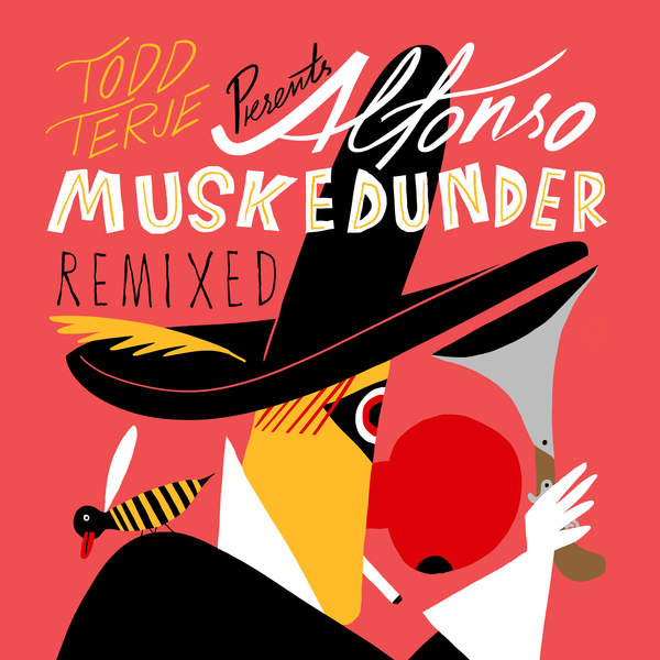 Todd Terje – Alfonso Muskedunder (Remixed)