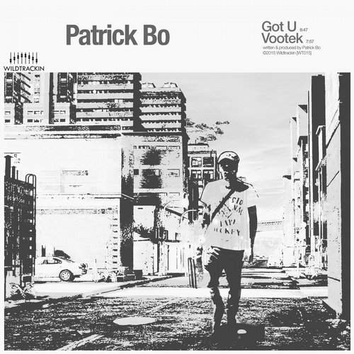 Patrick Bo – Got U / Votek