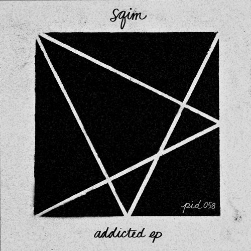 Sqim – Addicted EP