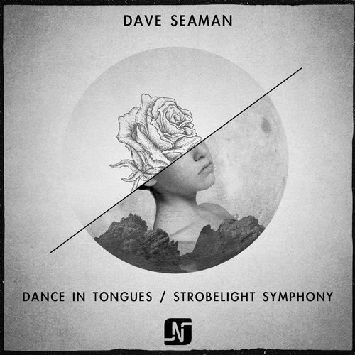 Dave Seaman – Dance In Tongues / Strobelight Symphony