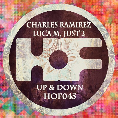 Charles Ramirez, Luca M, JUST2 – Up & Down EP