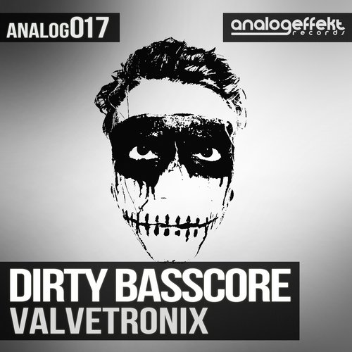 Dirty Basscore – Valvetronix