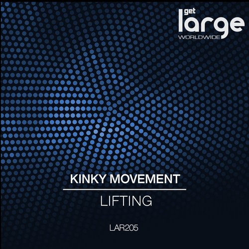 Kinky Movement – Lifting
