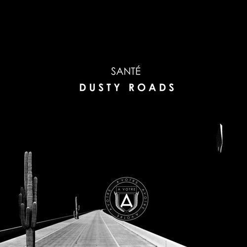 Sante – Dusty Roads