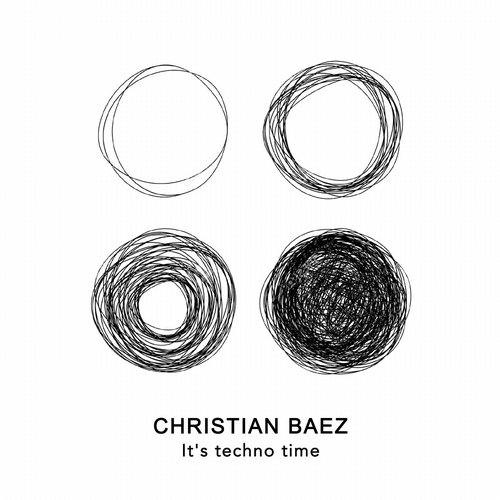 Christian Baez – It’s Techno Time
