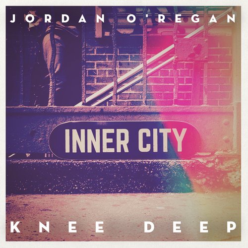 Jordan ORegan – Knee Deep EP