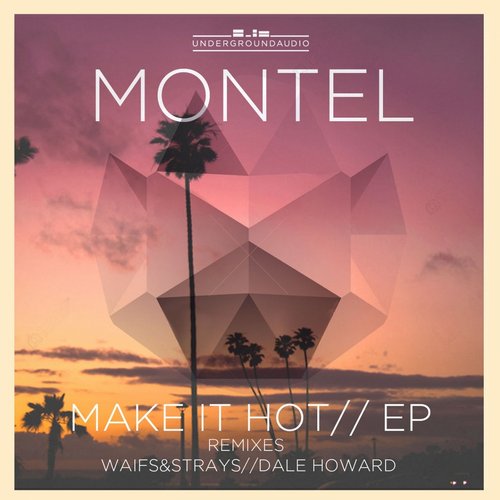 Montel – Make It Hot