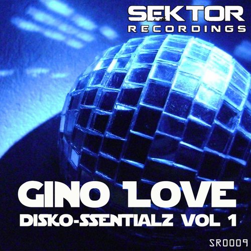 Gino Love – Disko-ssentialz, Vol. 1