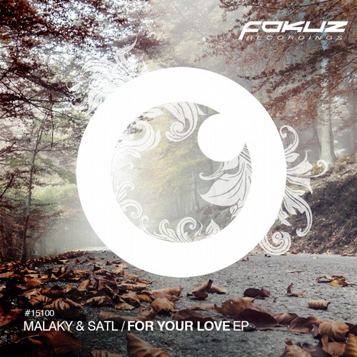 Malaky & Satl – For Your Love