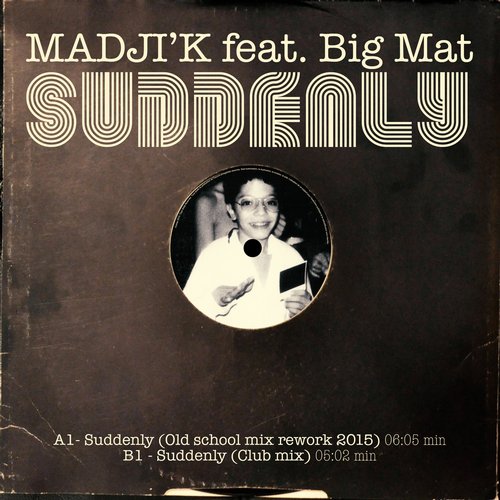 Madji’k – Suddenly (feat. Big Mat) – Single