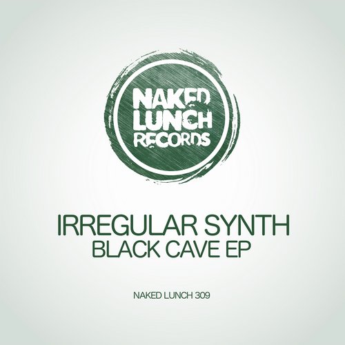 Irregular Synth – Black Cave EP