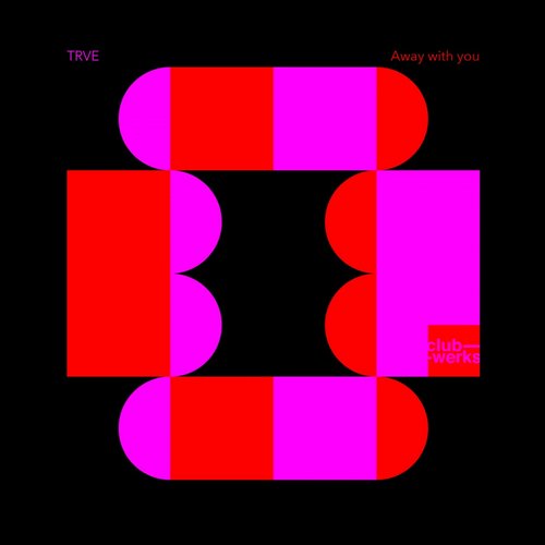 Trve – Away With You
