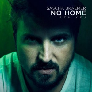 Sascha Braemer – No Home (Remixes)
