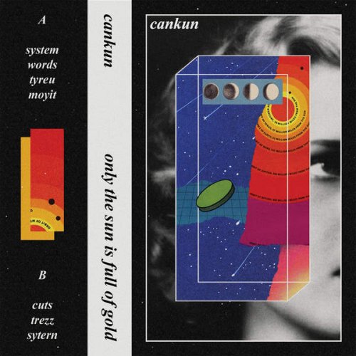 Cankun – Only the Sun Is Full of Gold