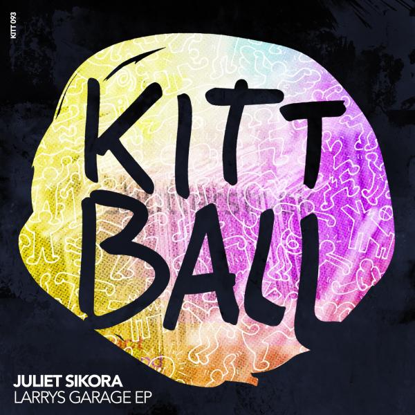 Juliet Sikora – Larrys Garage EP