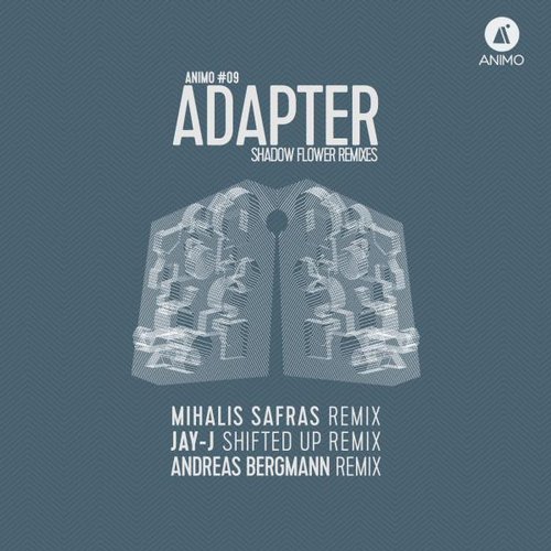 Adapter – Shadow Flower Remixes