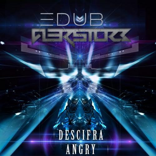 Alerstorm & eDUB – Descifra / Angry