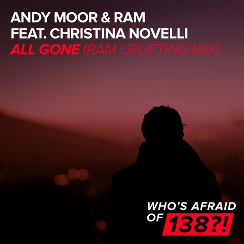 Andy Moor & RAM Feat. Christina Novelli – All Gone – RAM Uplifting Mix