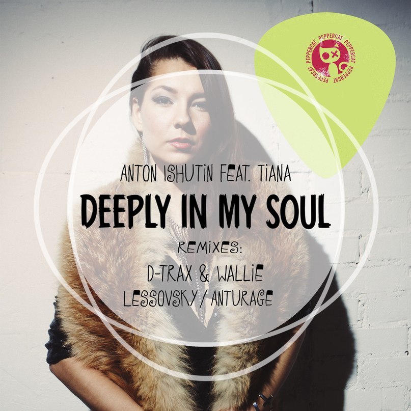 Anton Ishutin feat. Tiana – Deeply In My Soul