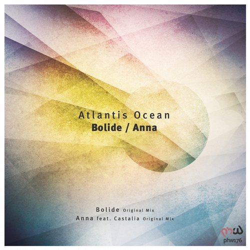 Atlantis Ocean – Bolide / Anna