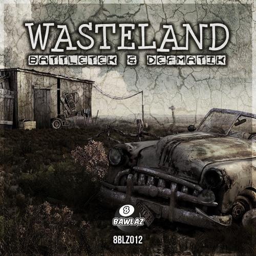Battletek & Defmatik – Wasteland