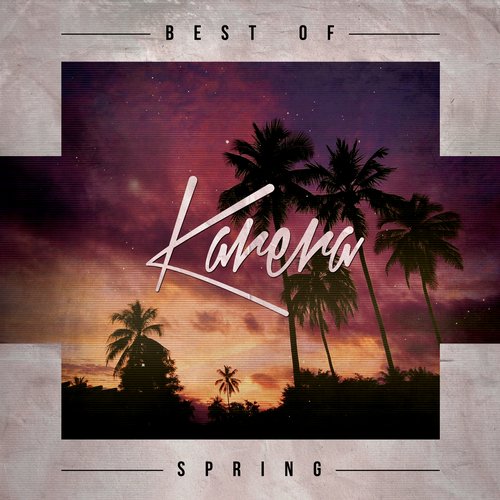 Karera: Best Of Spring