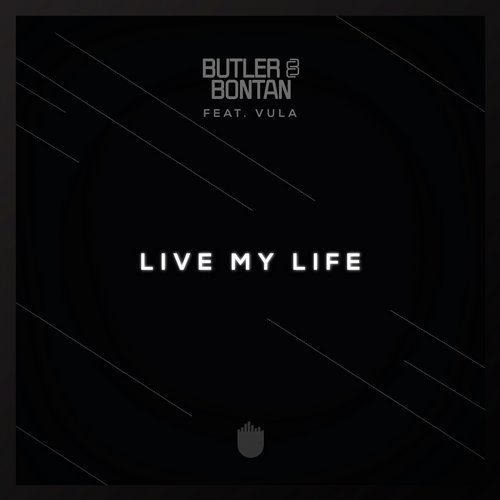 Butler & Bontan feat. Vula – Live My Life