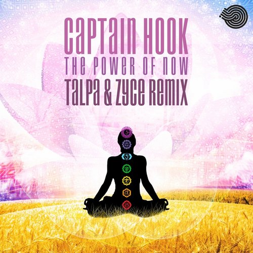 Captain Hook – The Power of Now (Talpa & Zyce Remix)