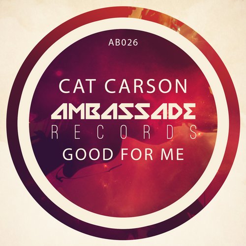 Cat Carson – Good For Me