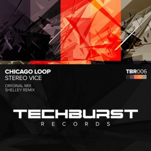 Chicago Loop – Stereo Vice