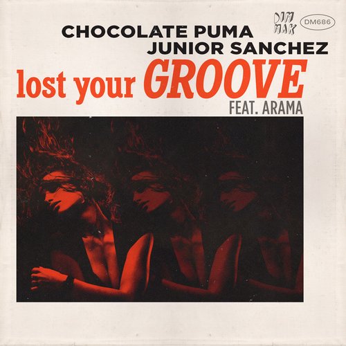 Chocolate Puma & Junior Sanchez feat. Arama – Lost Your Groove