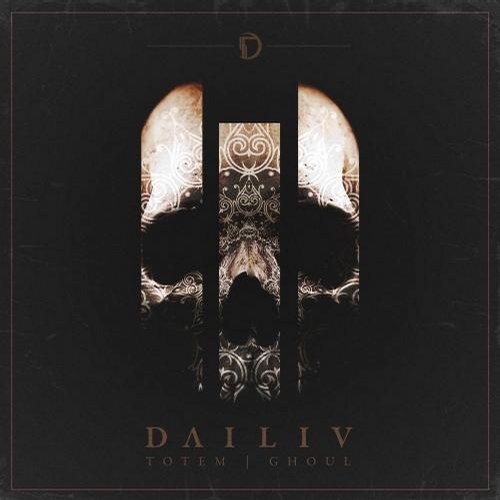 Dailiv – Totem / Ghoul