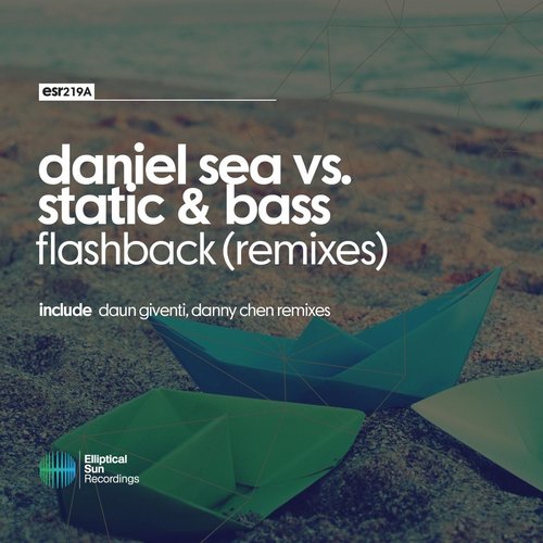 Daniel Sea vs Static & Bass – Flashback (Remixes)