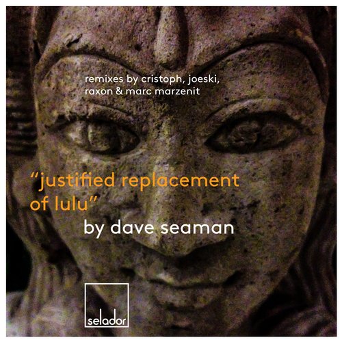 Dave Seaman – Justified Replacement Of Lulu