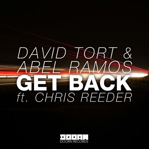 David Tort & Abel Ramos feat. Chris Reeder – Get Back