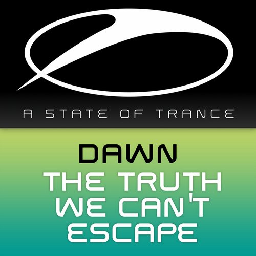 Dawn – The Truth We Can’t Escape
