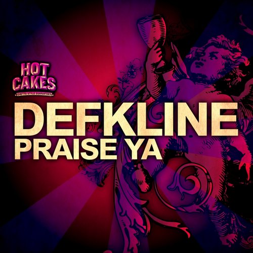 Defkline – Praise Ya