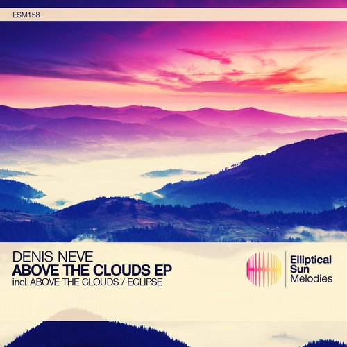 Denis Neve – Above The Clouds EP