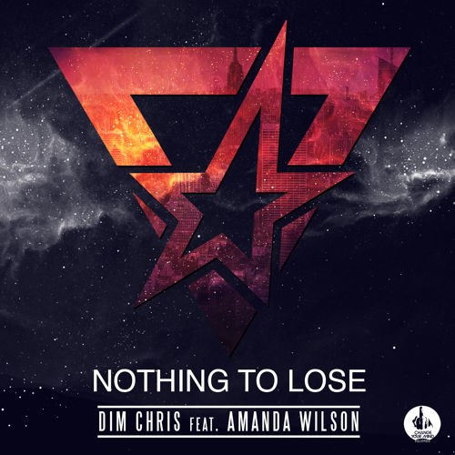 Dim Chris feat. Amanda Wilson – Nothing to Lose