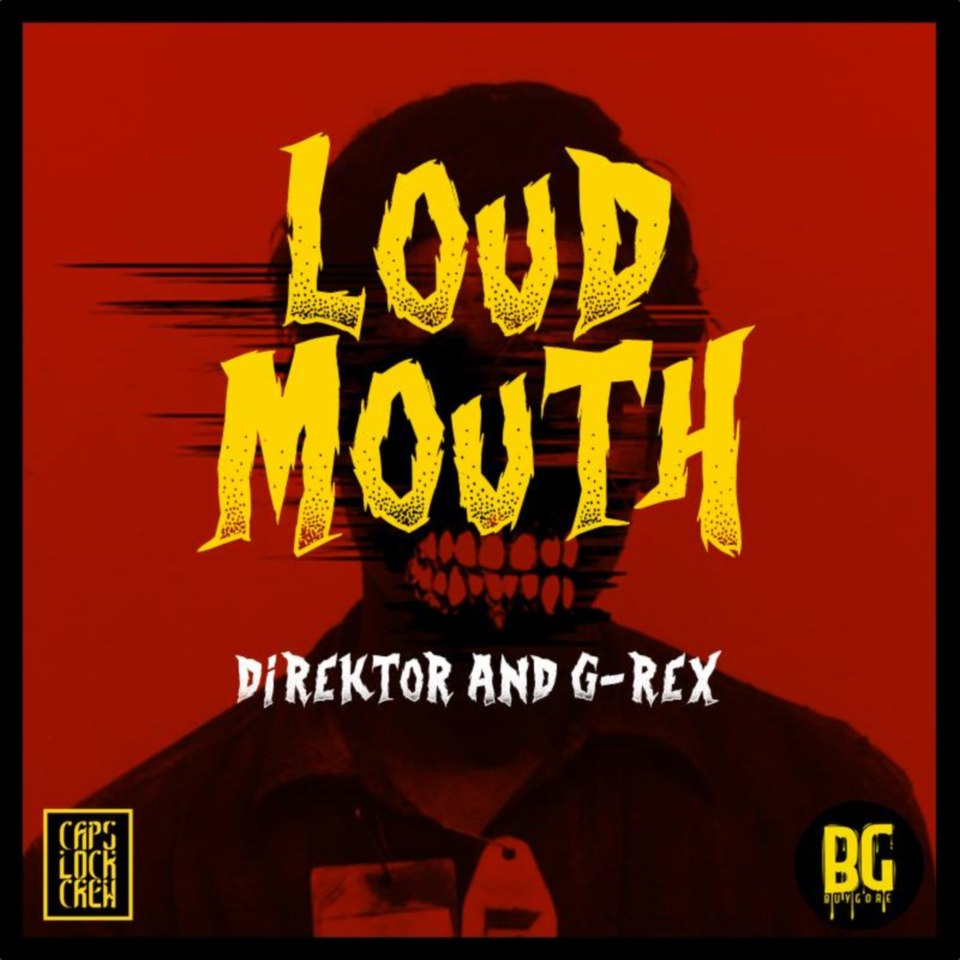 Direktor & G-Rex – Loud Mouth