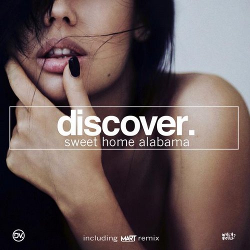 DiscoVer. – Sweet Home Alabama