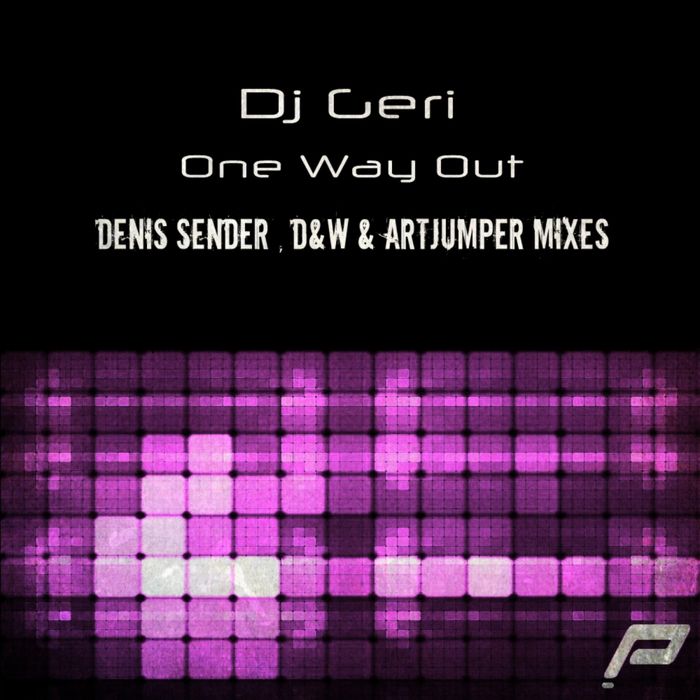 DJ Geri – One Way Out