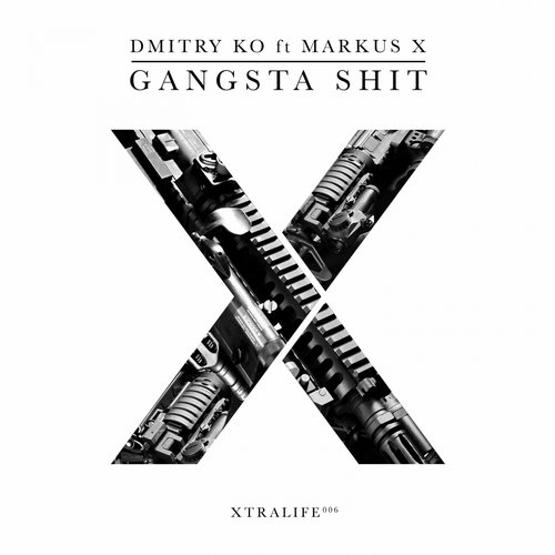 Dmitry KO Feat. Markus X – Gangsta Shit