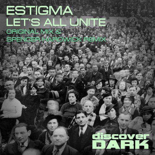 Estigma – Let’s All Unite