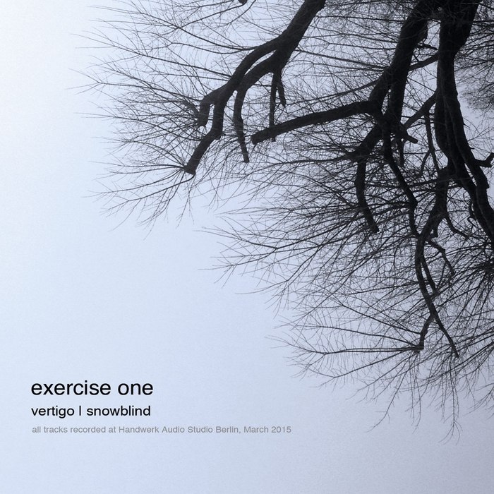 Exercise One – Vertigo / Snowblind